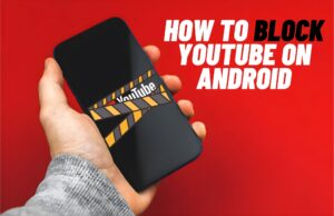How to Block YouTube on Android